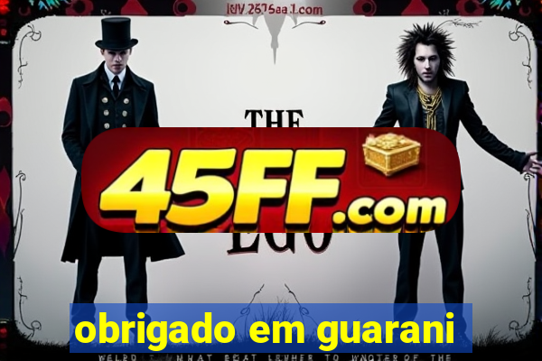 obrigado em guarani